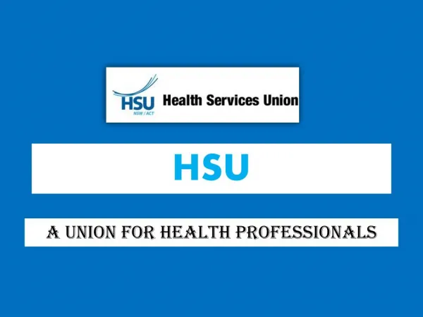 HSU : A union for Health Professionals!