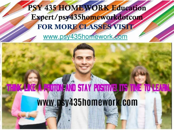 PSY 435 HOMEWORK Education Expert/psy435homeworkdotcom