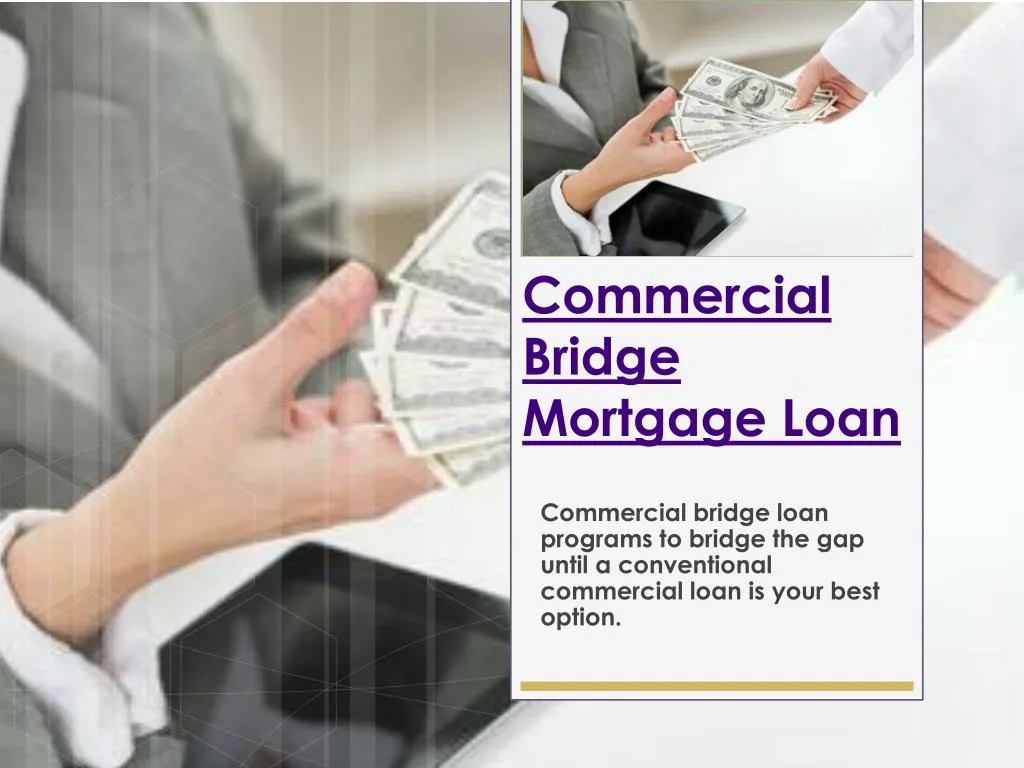 commercial bridge mortgage loan