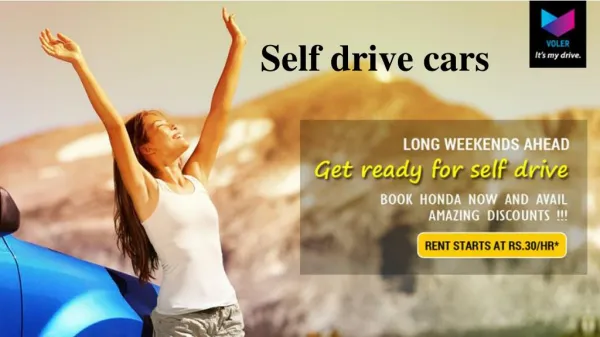 Explore various options with Self drive cars