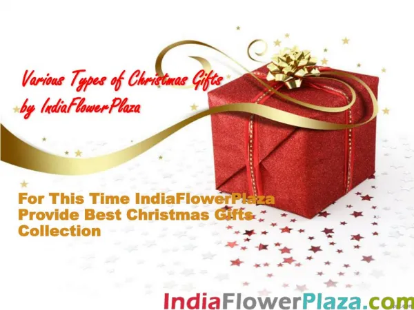 Various Types of Christmas Gifts by IndiaFlowerPlaza