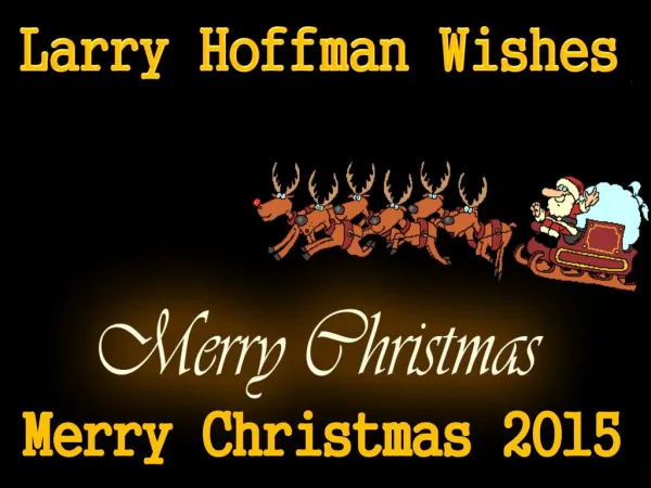 Larry Hoffman Wishes Merry Christmas 2015