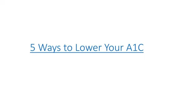 5 Ways to Lower Your A1C