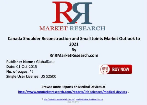 Canada Shoulder Reconstruction and Small Joints Market Outlook to 2021