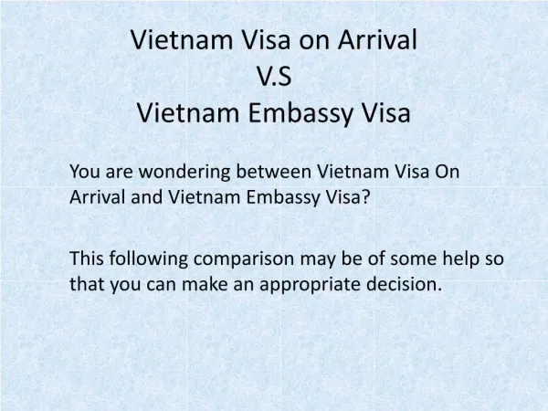 Vietnam Visa On Arrival V.S Vietnam Embassy Visa