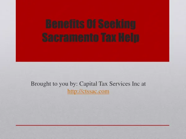 Benefits Of Seeking Sacramento Tax Help