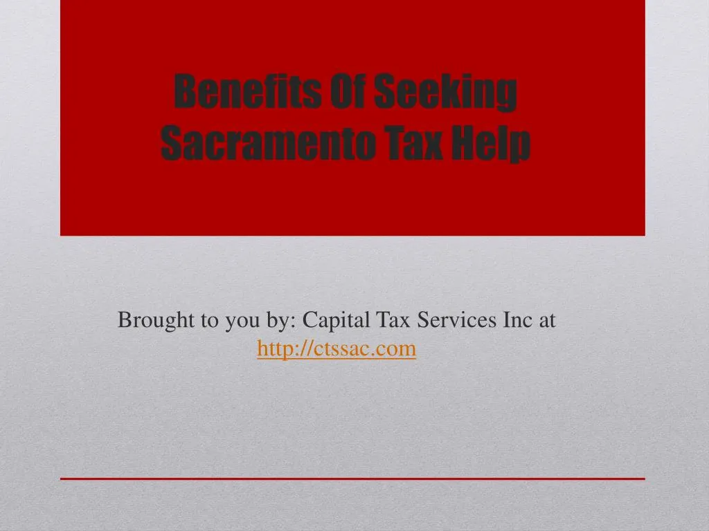 benefits of seeking sacramento tax help