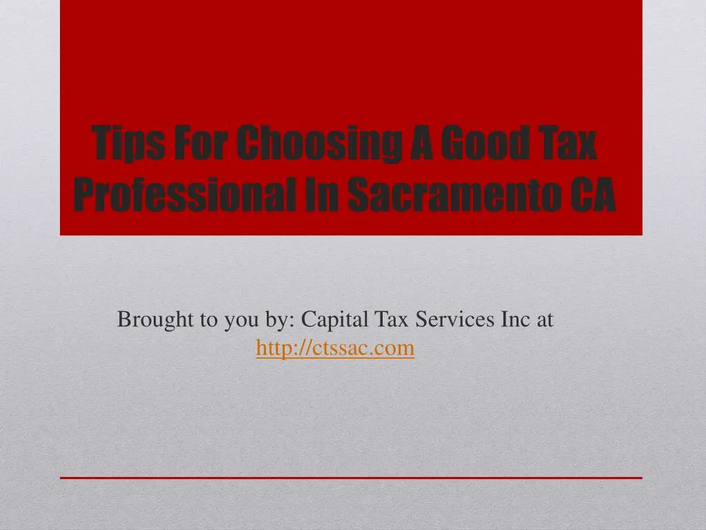 tips for choosing a good tax professional in sacramento ca