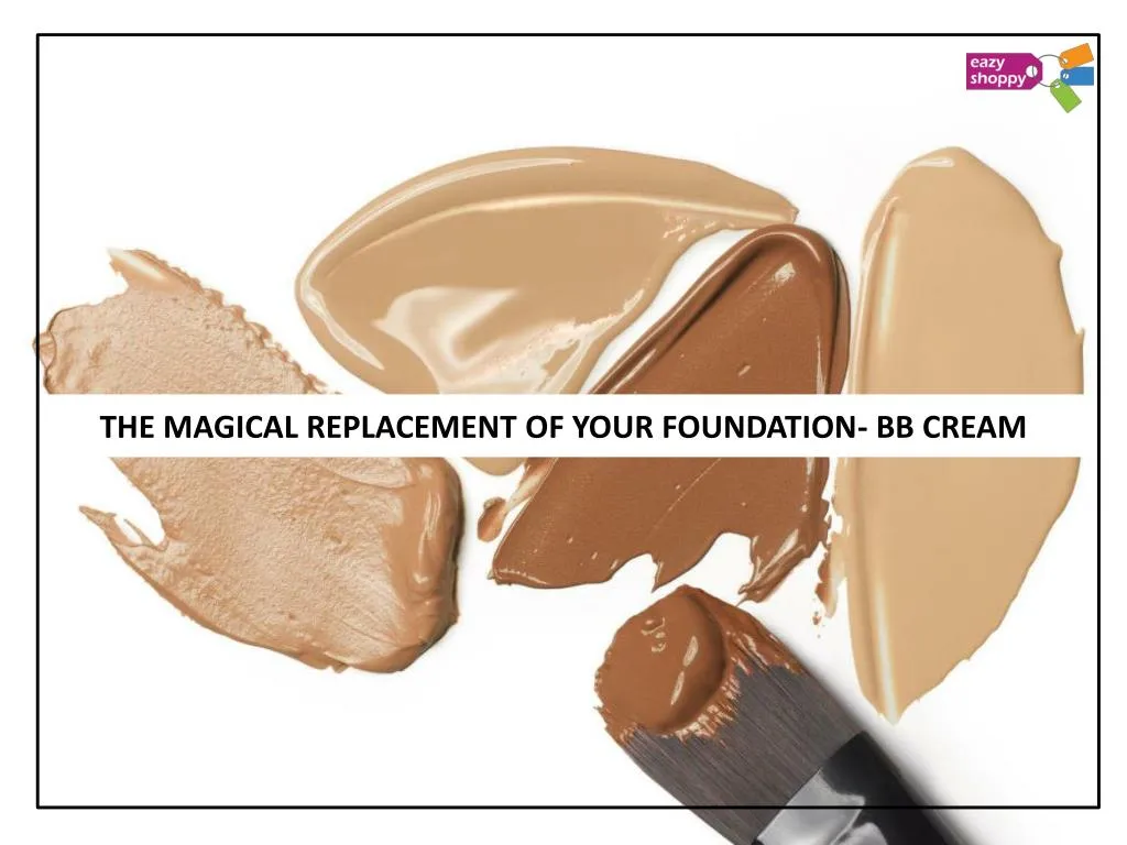 the magical replacement of your foundation bb cream