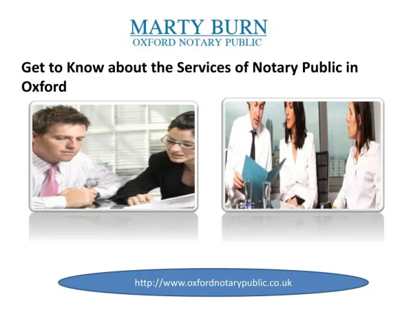 Get to Know about the Services of Notary Public in Oxford