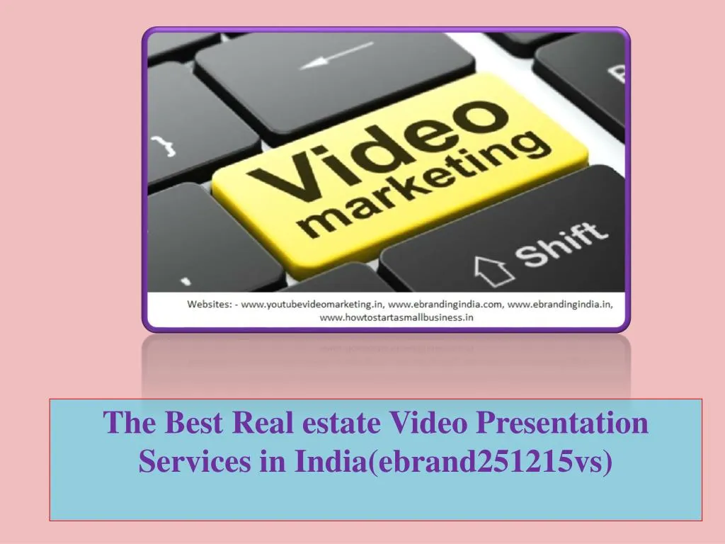 the best real estate video presentation services in india ebrand251215vs