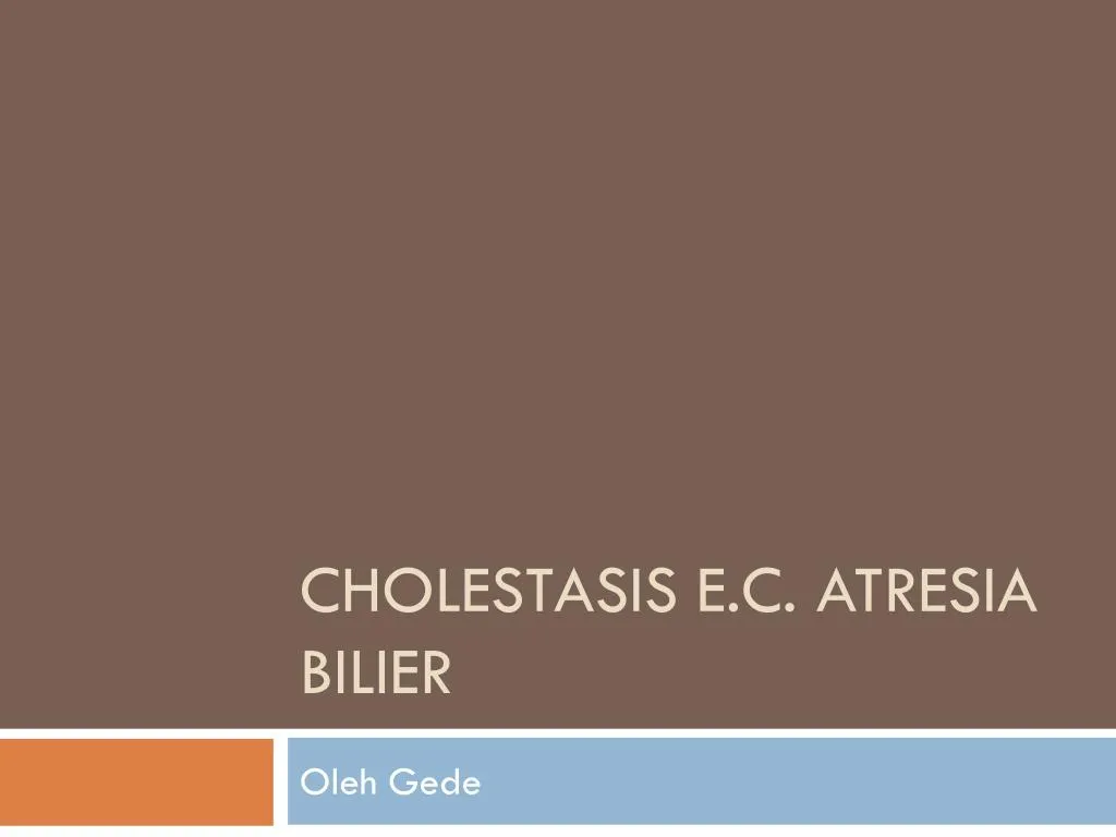 cholestasis e c atresia bilier