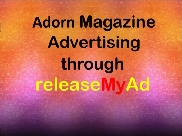 Advertising in Adorn Magazine through releaseMyAd