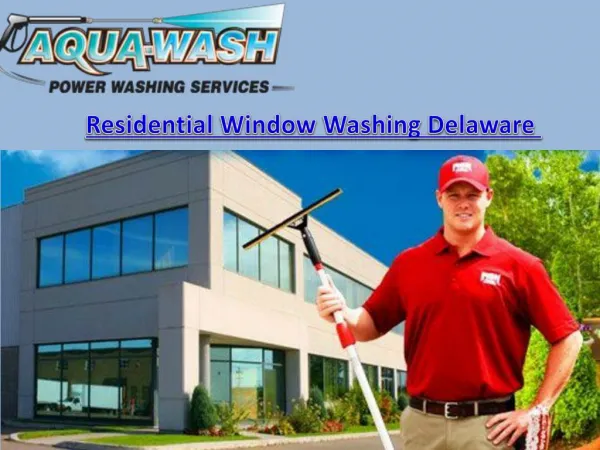 Residential Window Washing Delaware