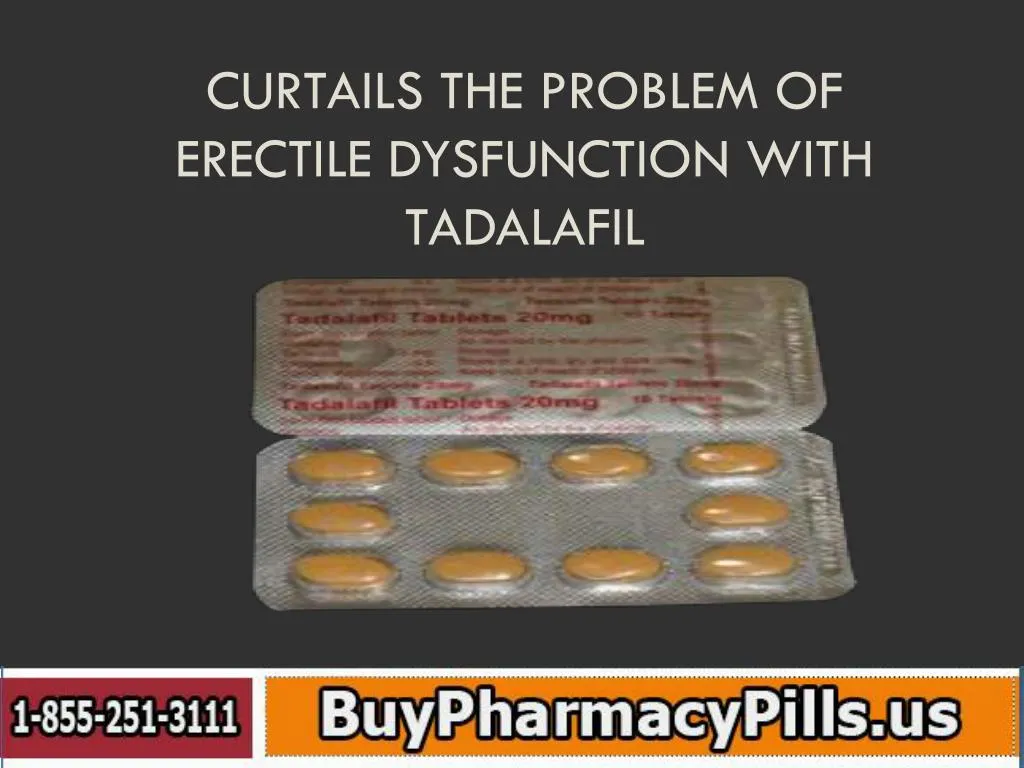 curtails the problem of erectile dysfunction with tadalafil