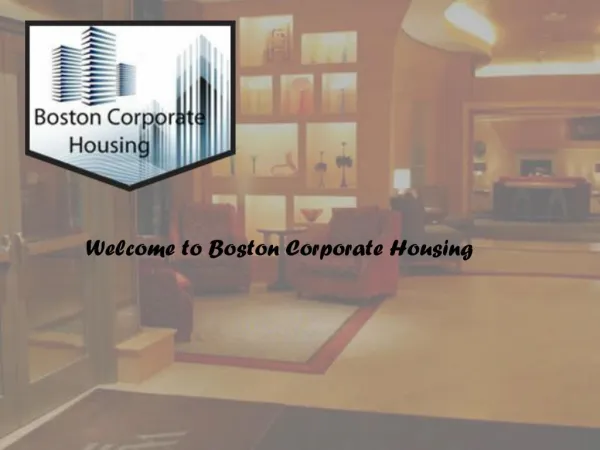 Get Well Furnished Apartments in Boston with the help of Boston Corporate Housing