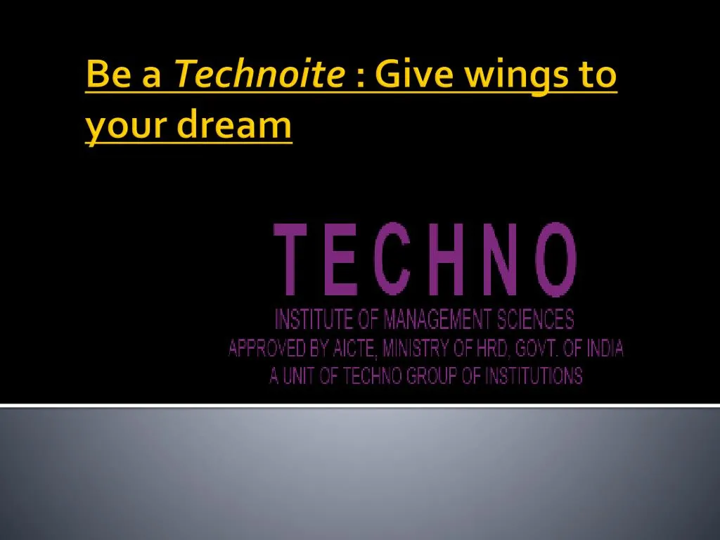 be a technoite give wings to your dream