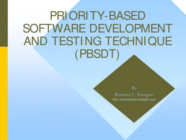 PRIORITY BASED SOFTWARE DEVELOPMENT AND TESTING TECHNIQUE