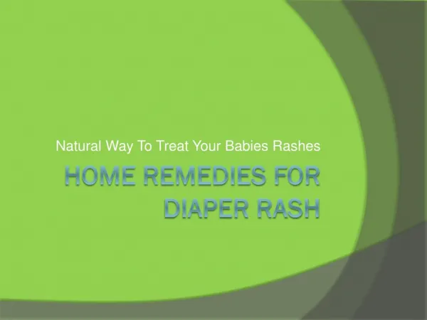 Home Remedies For Diaper Rash: Natural Way To Treat Your Babies Rashes