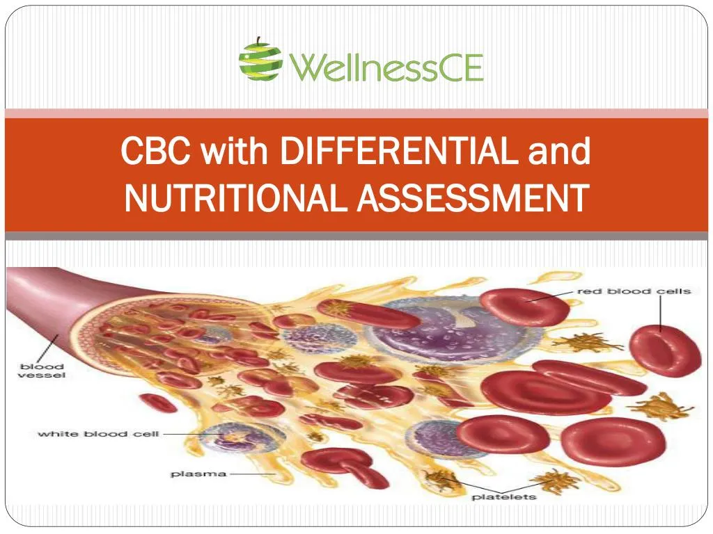 cbc with differential and nutritional assessment