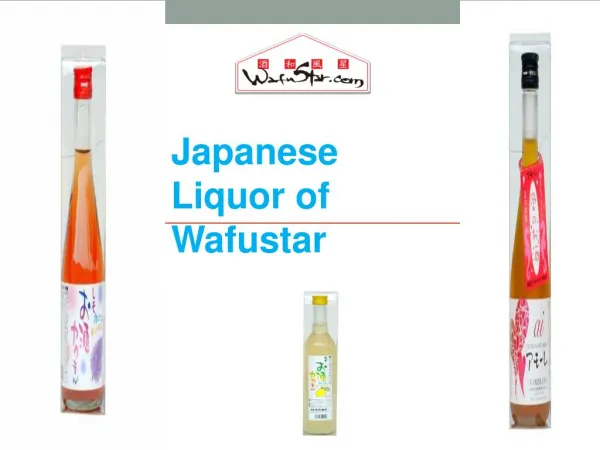 Japanese Liquor of Wafustar