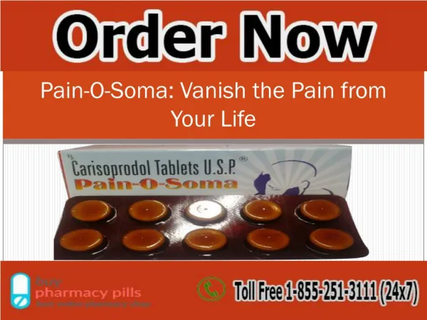 Pain-O-Soma: Vanish the Pain from Your Life