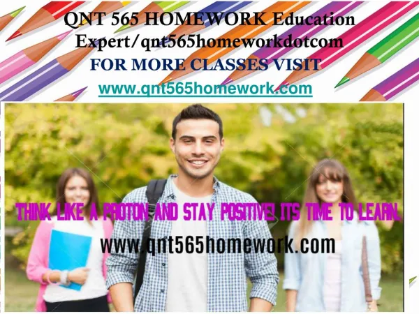 QNT 565 HOMEWORK Education Expert/qnt565homeworkdotcomQNT 565 HOMEWORK Education Expert/qnt565homeworkdotcom