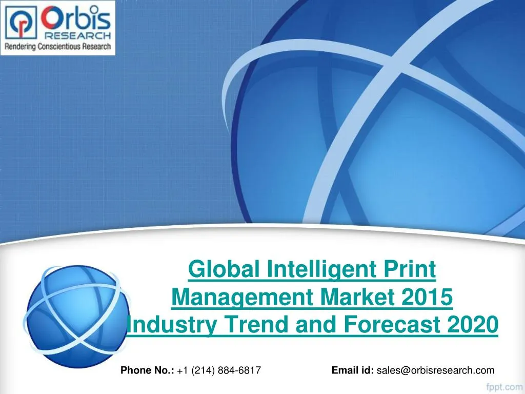 global intelligent print management market 2015 industry trend and forecast 2020