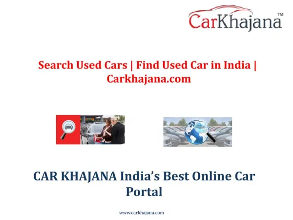 Search Used Cars | Find Used Car in India | Carkhajana.com