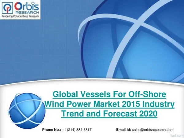 2015 New Report Available: Global Vessels For Off-Shore Wind Power Industry