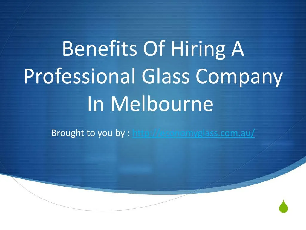 benefits of hiring a professional glass company in melbourne