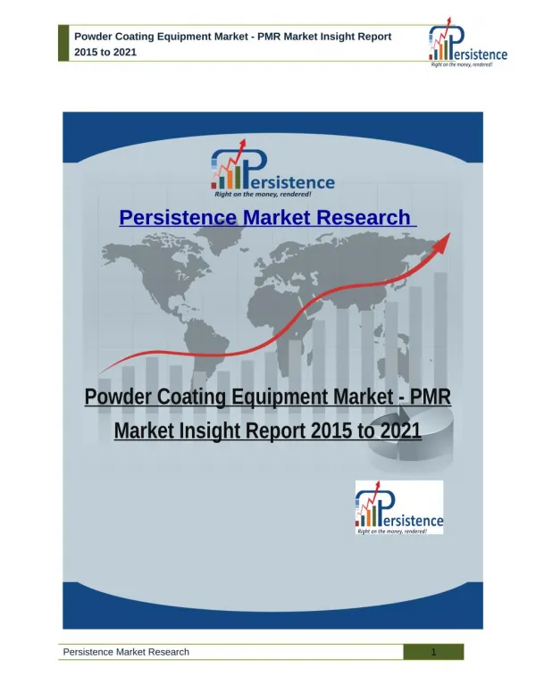 Powder Coating Equipment Market - PMR Market Insight Report 2015 to 2021