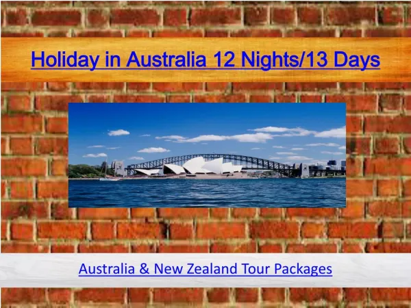 Holiday in Australia 12 Nights/13 Days