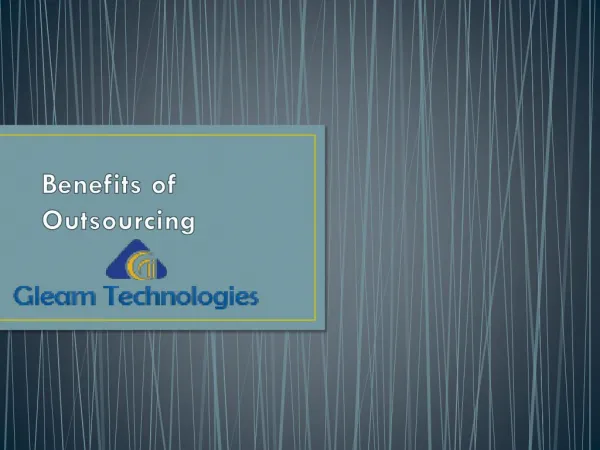 Benefits of Outsourcing By Gleam Technologies