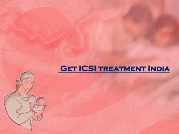 Get best icsi treatment india