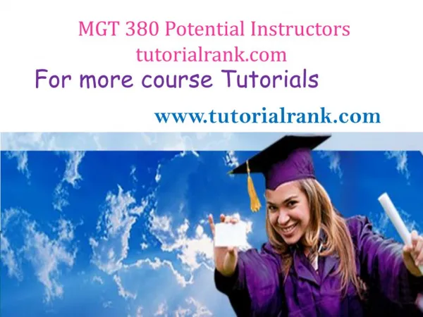 MGT 380(ASH) Potential Instructors tutorialrank.com