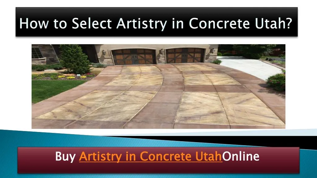 how to select artistry in concrete utah