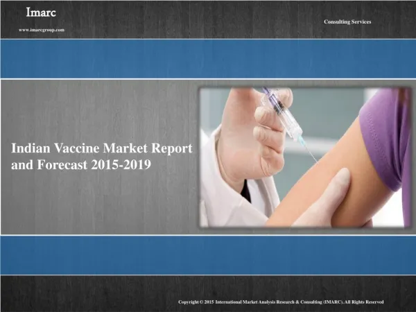 Indian Vaccine Market Report and Outlook 2015 - 2019