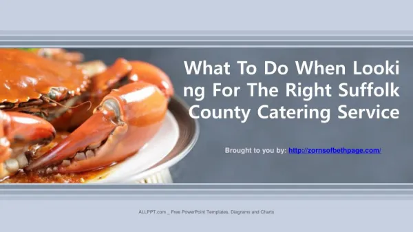What To Do When Looking For The Right Suffolk County Catering Service