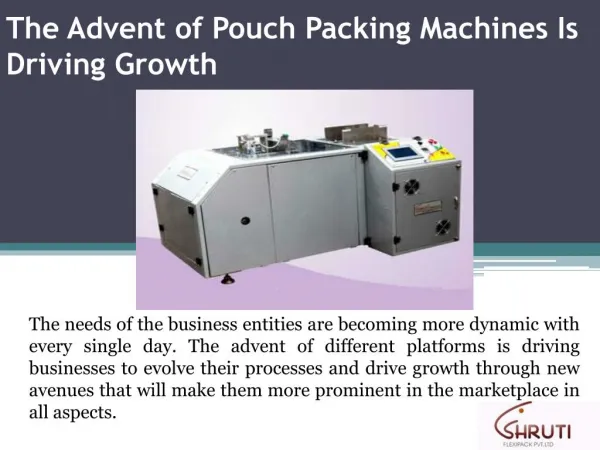 The Advent of Pouch Packing Machines Is Driving Growth