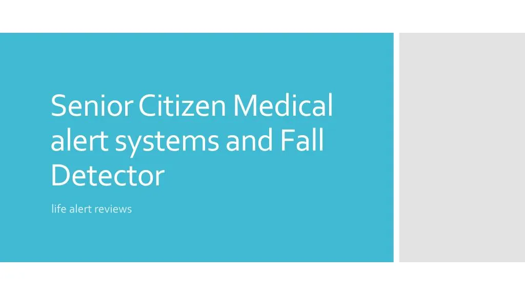 senior citizen medical alert systems and fall detector