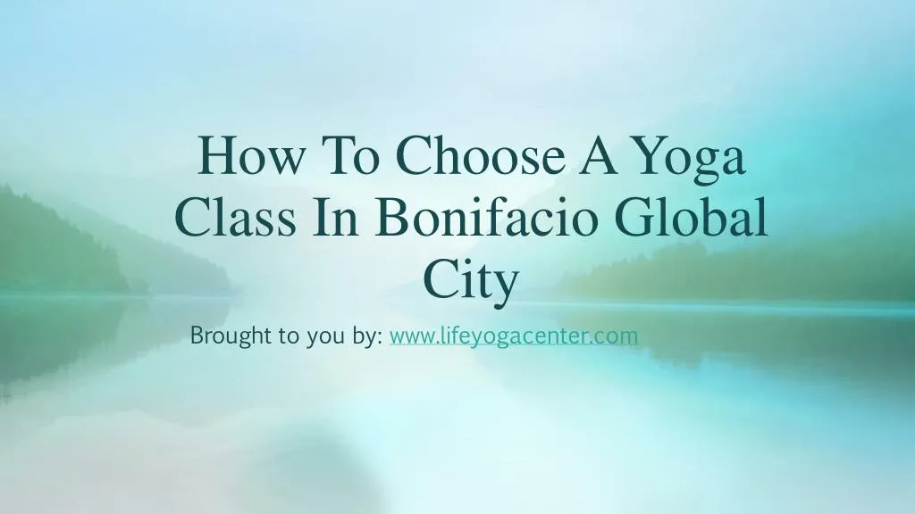 how to choose a yoga class in bonifacio global city