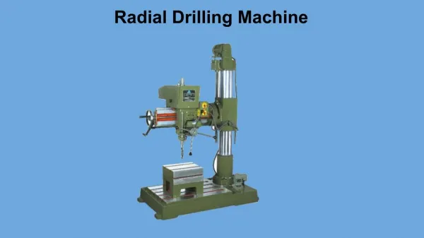 How to Select Better Radial Drilling Machine