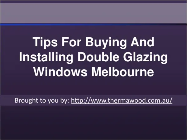 Tips For Buying And Installing Double Glazing Windows Melbourne