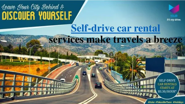 Breakthrough Self drive car rental service - volercars.com