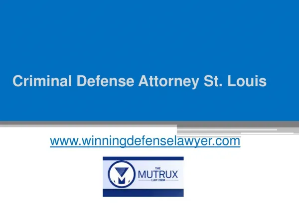 Criminal Defense Attorney St. Louis - www.winningdefenselawyer.com