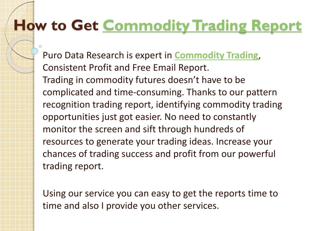 how to get commodity trading report