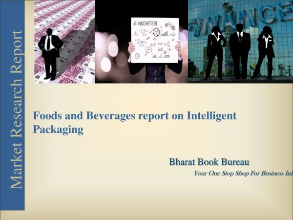 Foods and Beverages Report on Active, Controlled, and Intelligent Packaging Industry
