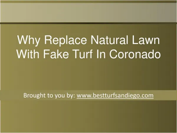 Why Replace Natural Lawn With Fake Turf In Coronado