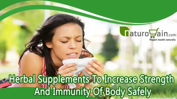 Herbal Supplements To Increase Strength And Immunity Of Body Safely